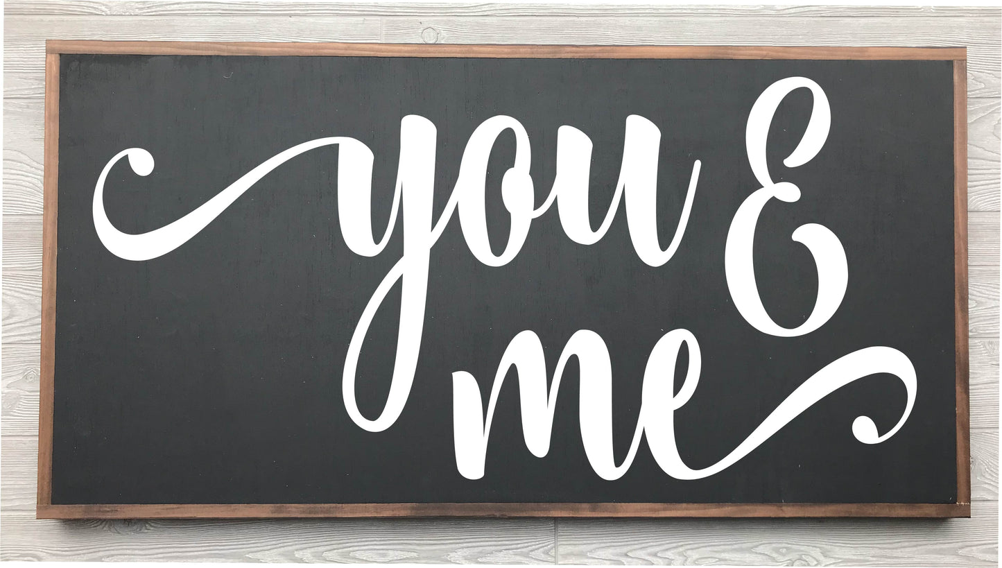 You & Me Framed Wood Sign {Black Sign}