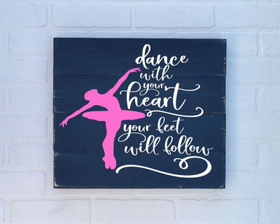 Dance with your heart and your feet will follow