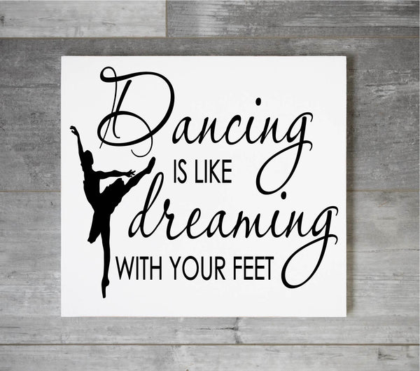 Dancing is like Dreaming with your Feet