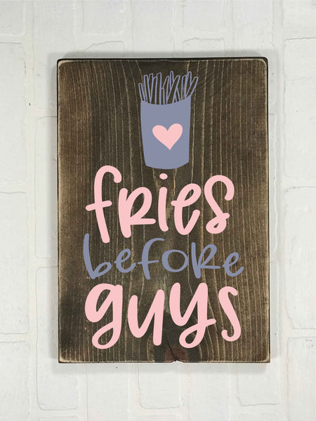 Fries before Guys