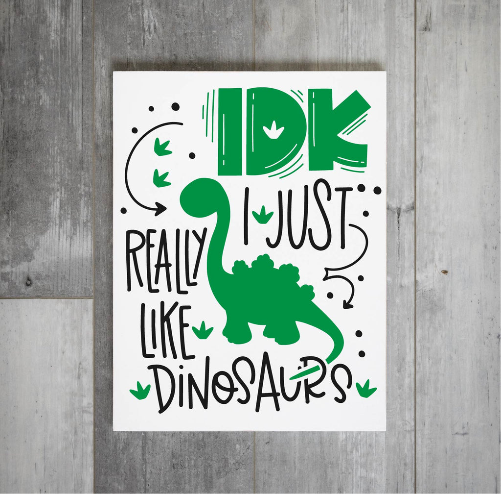 IDK I just really like dinosaurs