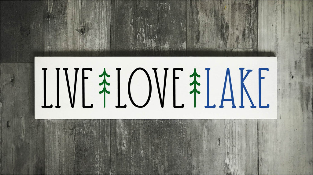 Live Love Lake (6x24)