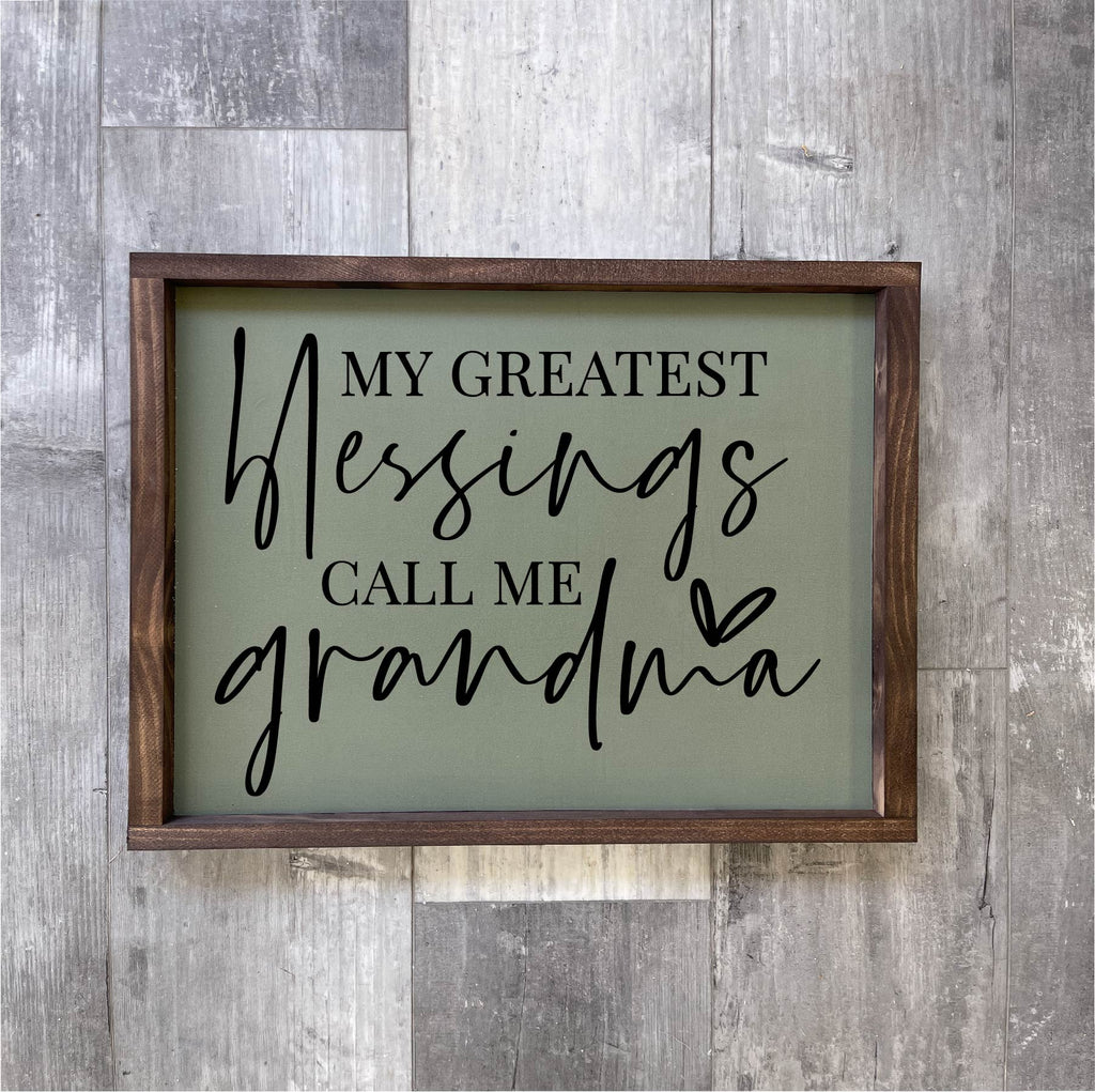 My Greatest Blessings Call me Grandma (14x16)