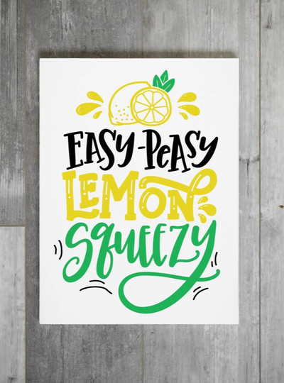 Easy Peasy Lemon Squeezy (12x16)