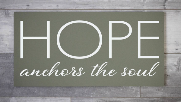 Hope Anchors  the Soul