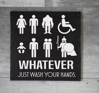 Whatever Just Wash Your Hands