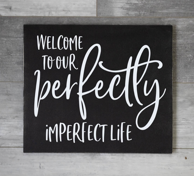 Welcome to our Perfectly Imperfect Life