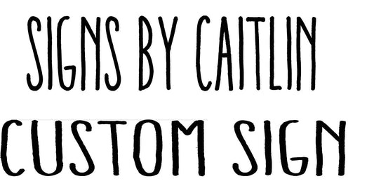 Custom Sign