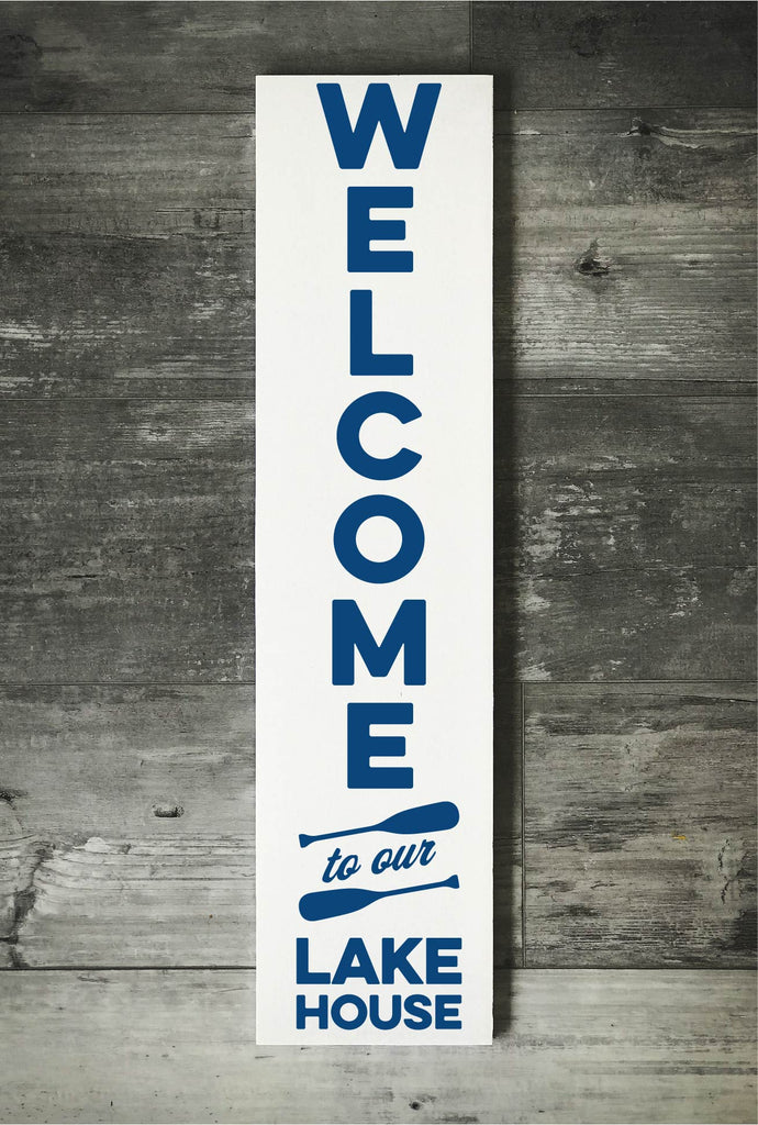 Vertical Welcome to our Lake House Sign (6x24)