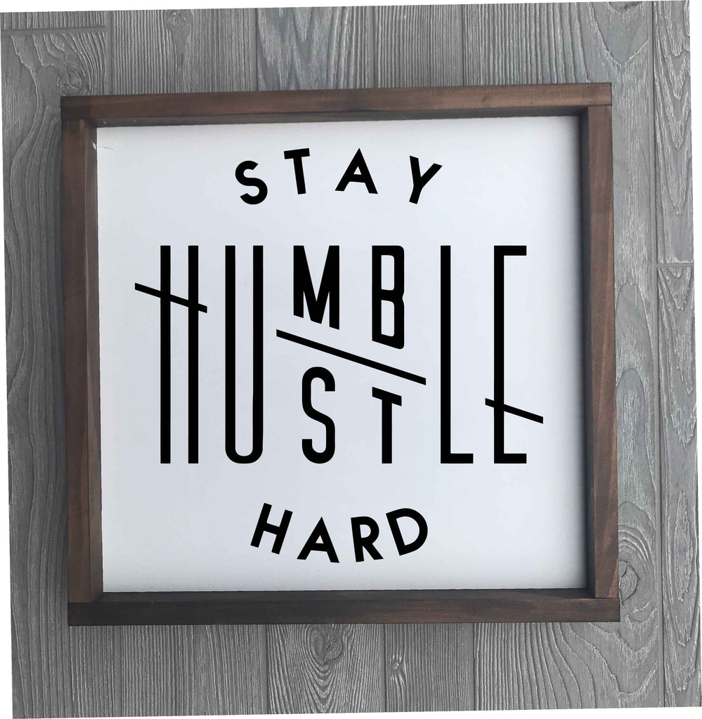 Stay Hard Hustle Hard