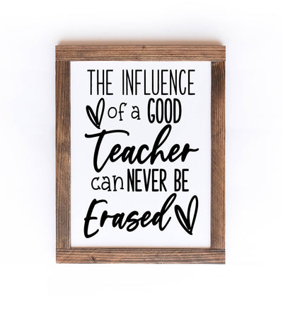The Influence of a Good Teacher Can Never Be Erased